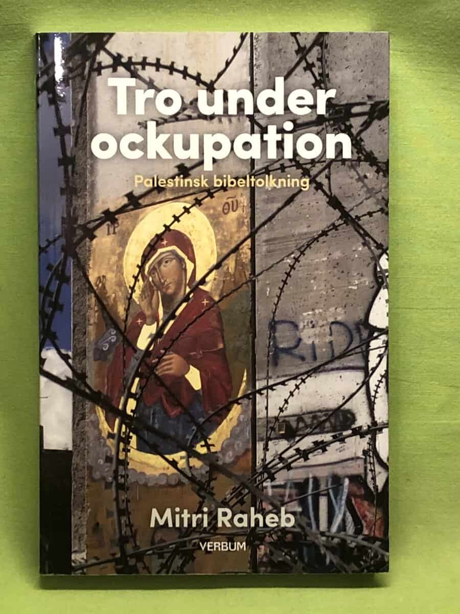 Mitri Raheb : Tro under ockupation