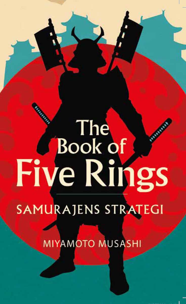 Miyamoto Musashi : The book of five rings : samurajens strategi