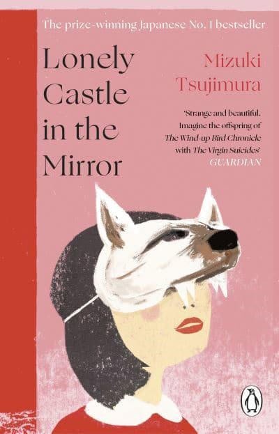 Mizuki Tsujimura : Lonely Castle in the Mirror