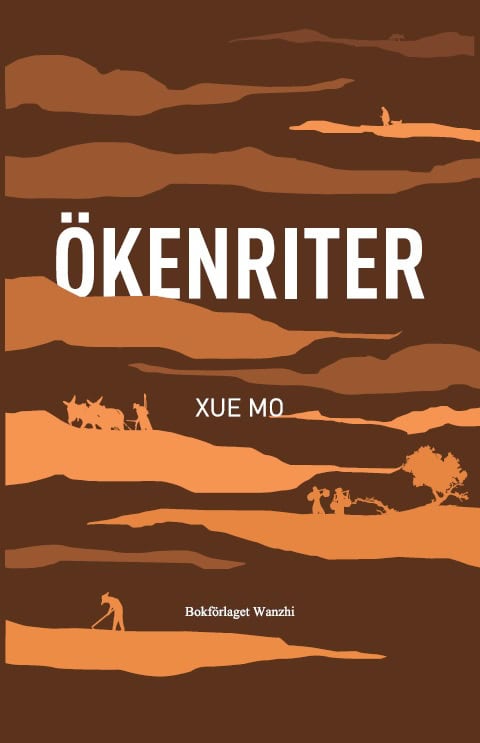 Mo Xue : Ökenriter