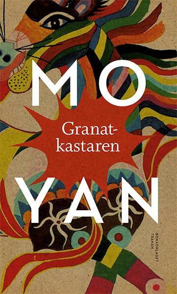 Mo Yan : Granatkastaren