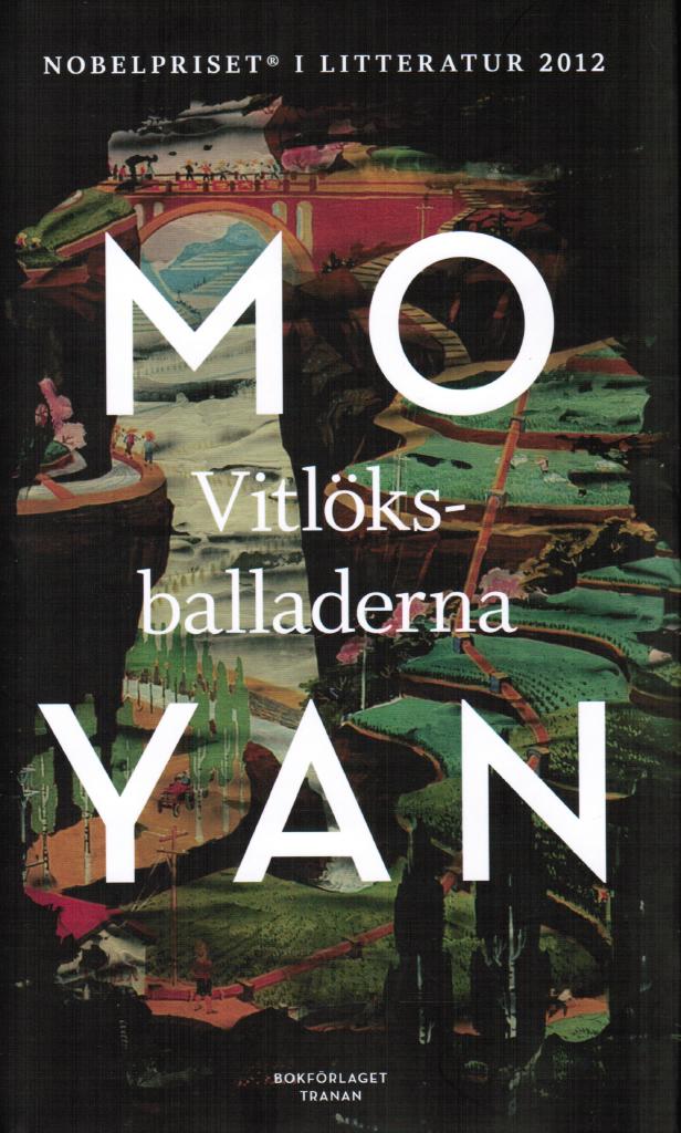 Mo Yan : Vitlöksballaderna