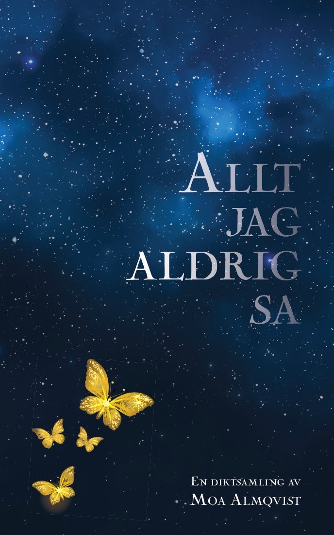 Moa Almqvist : Allt jag aldrig sa