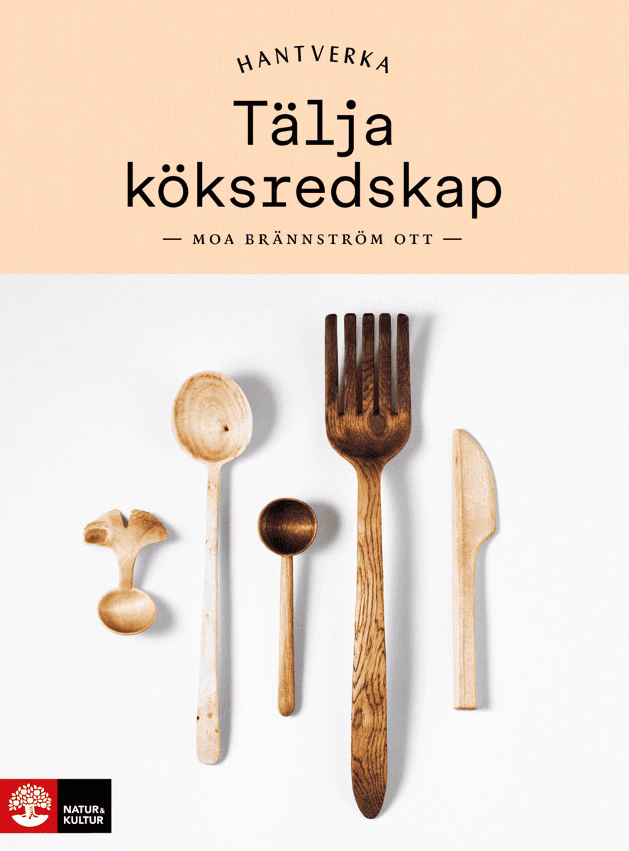 Moa Brännström Ott : Tälja köksredskap
