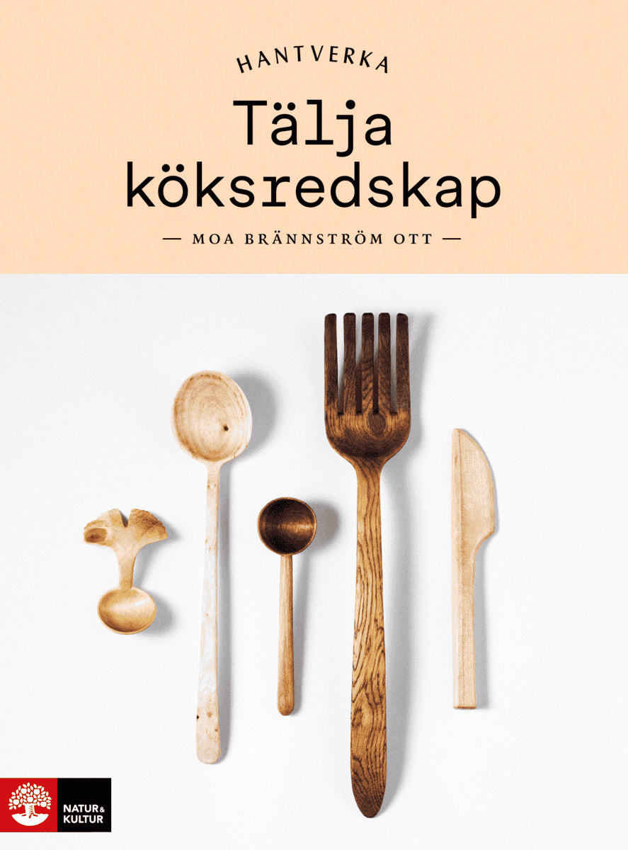 Moa Brännström Ott : Tälja köksredskap