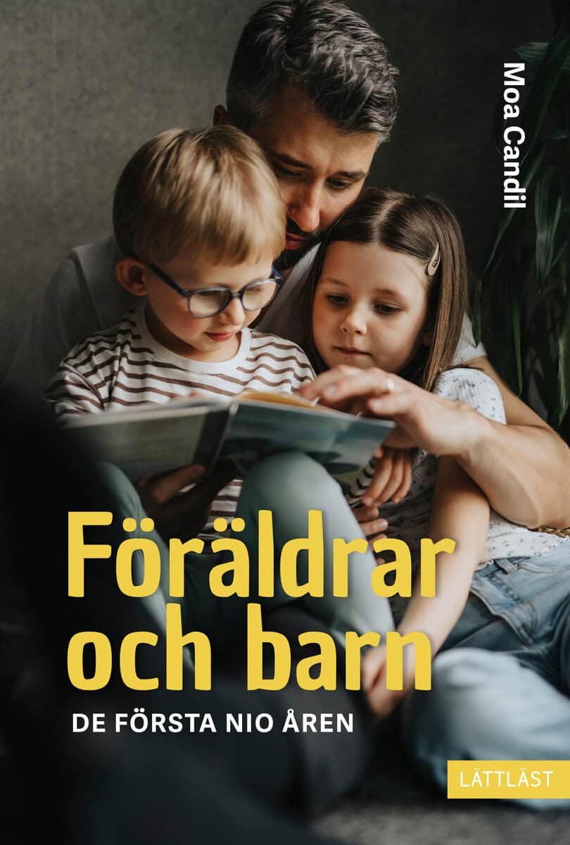 Moa Candil : Föräldrar och barn - De första nio åren
