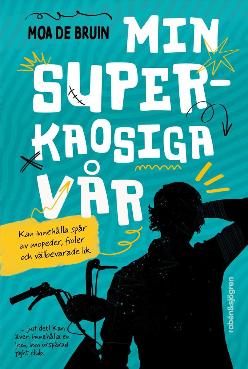 Moa de Bruin : Min superkaosiga vår