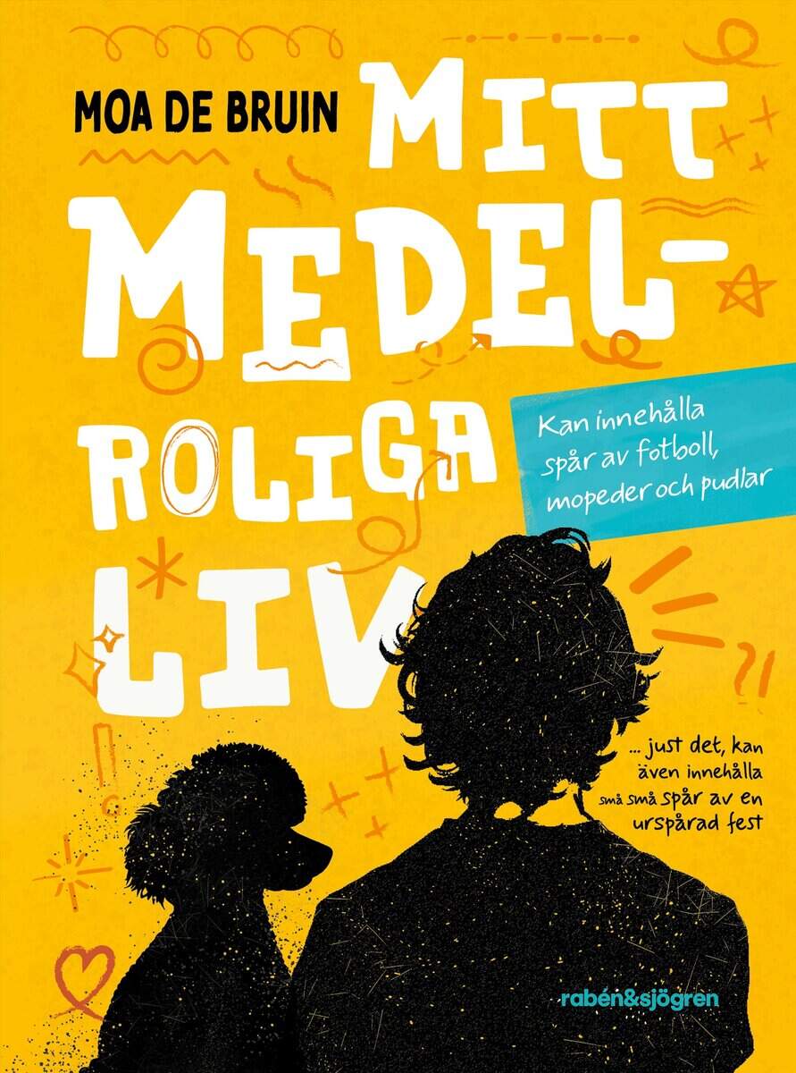 Moa de Bruin : Mitt medelroliga liv