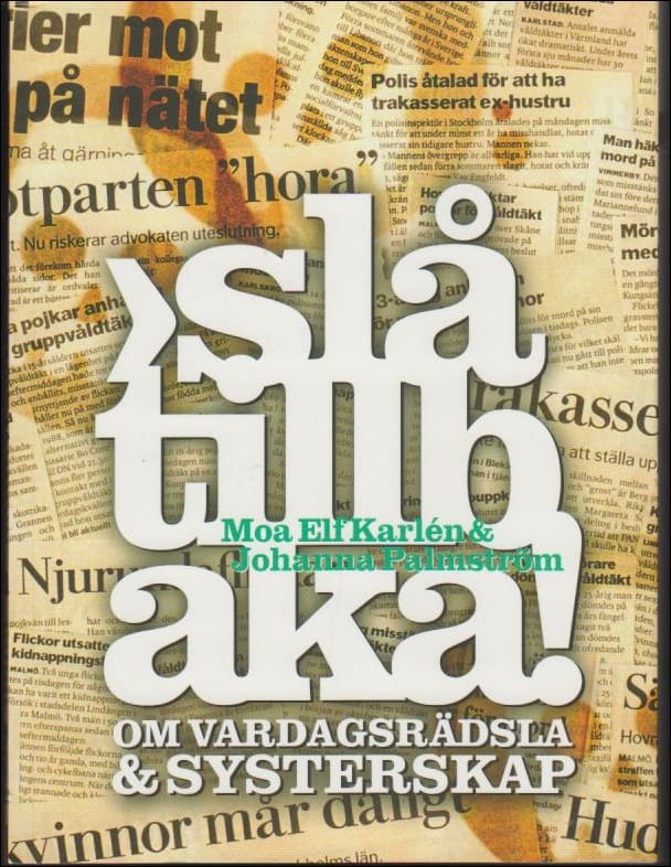 Moa Elf Karlén : Slå tillbaka!