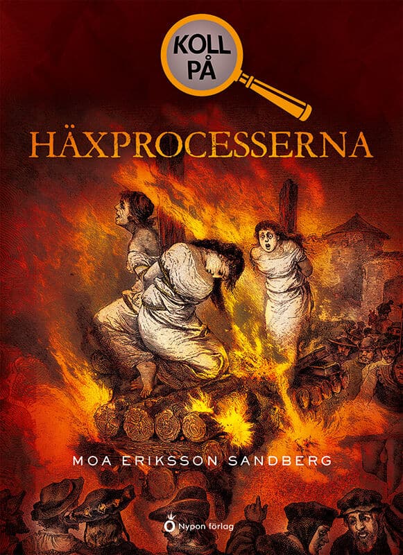 Moa Eriksson Sandberg : Koll på häxprocesserna