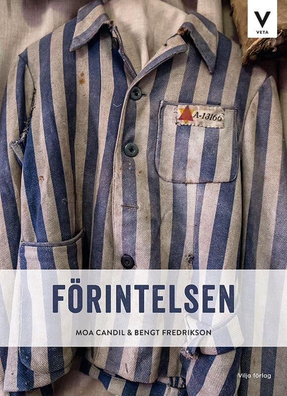Candil, Moa ; Fredrikson, Bengt : Förintelsen