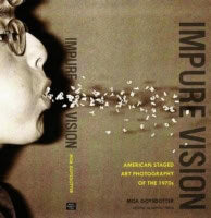 Moa Goysdotter : Impure vision : american staged art photography of the 1970s