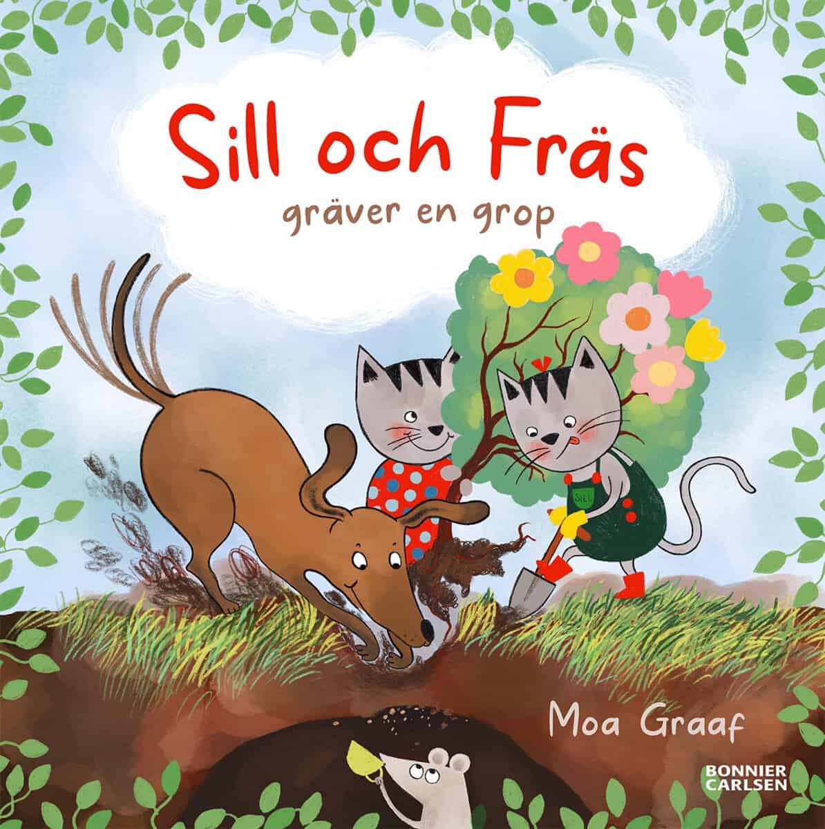 Moa Graaf : Sill och fräs gräver en grop