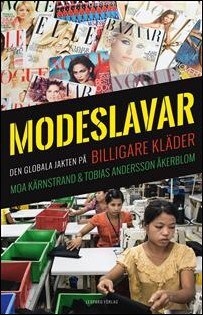 Moa Kärnstrand : Modeslavar