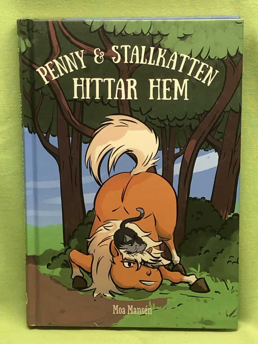 Moa Mansén : Penny & stallkatten hittar hem