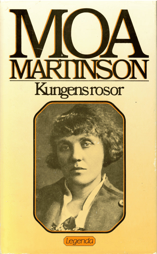Moa Martinson : Kungens rosor