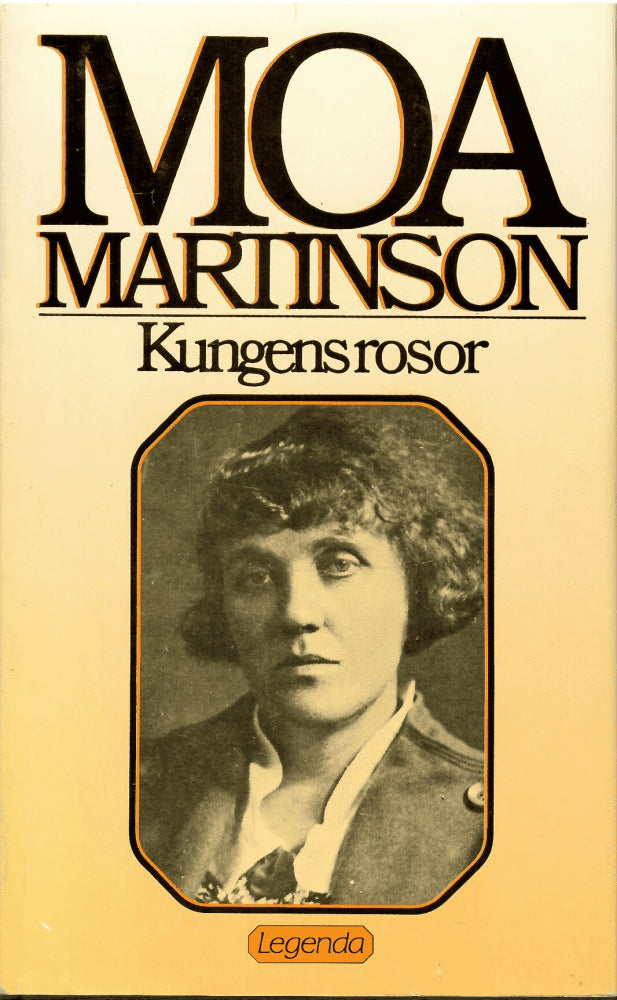 Moa Martinson : Kungens rosor