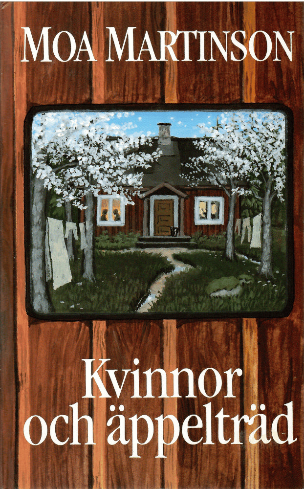 Moa Martinson : Kvinnor och äppelträd