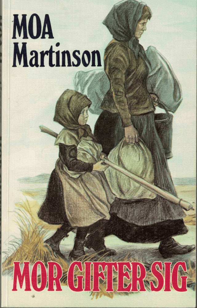 Moa Martinson : Mor gifter sig