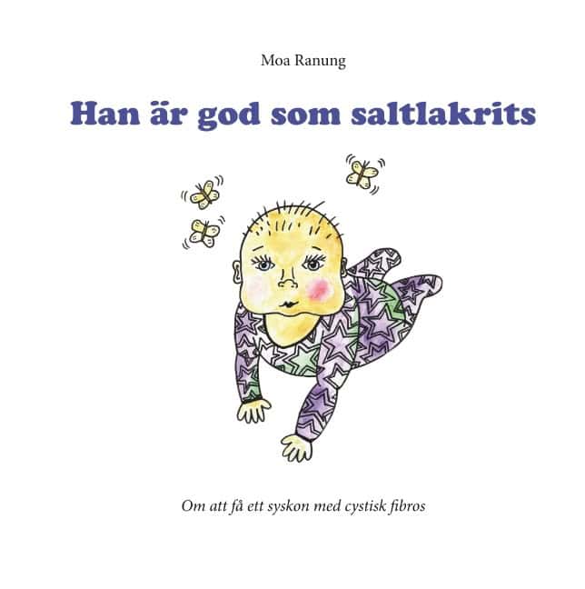 Moa Ranung : Han är god som saltlakrits