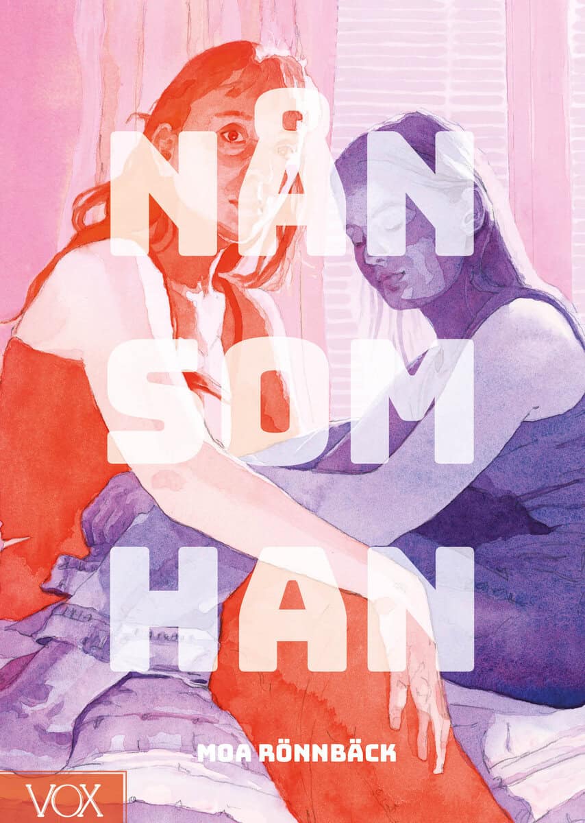 Moa Rönnbäck : Nån som han