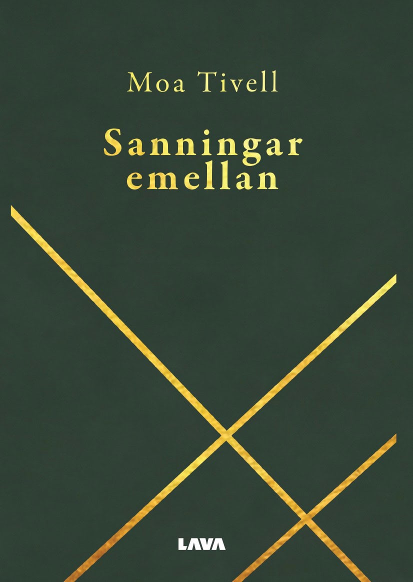 Moa Tivell : Sanningar emellan