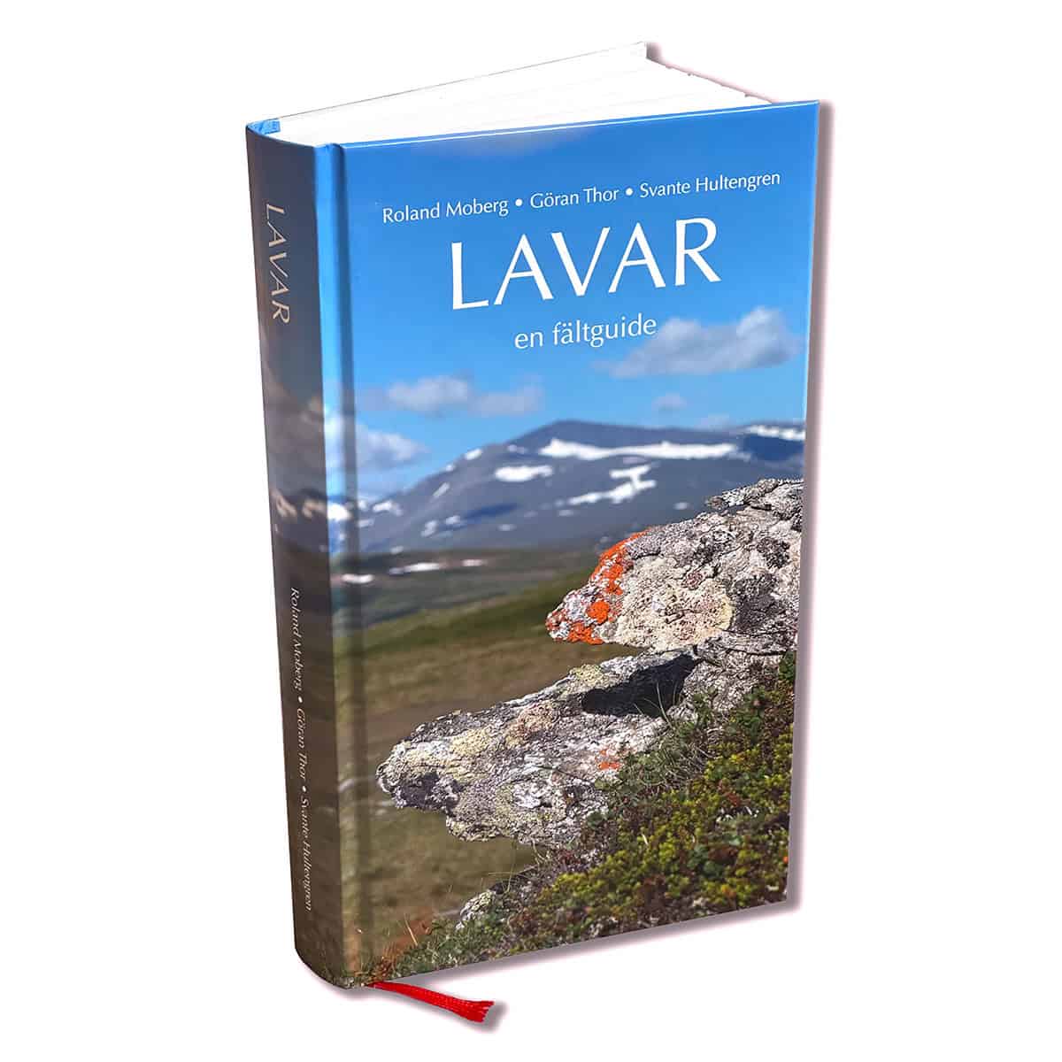 Moberg, Roland ; Thor, Göran ; Hultengren, Svante : Lavar : en fältguide