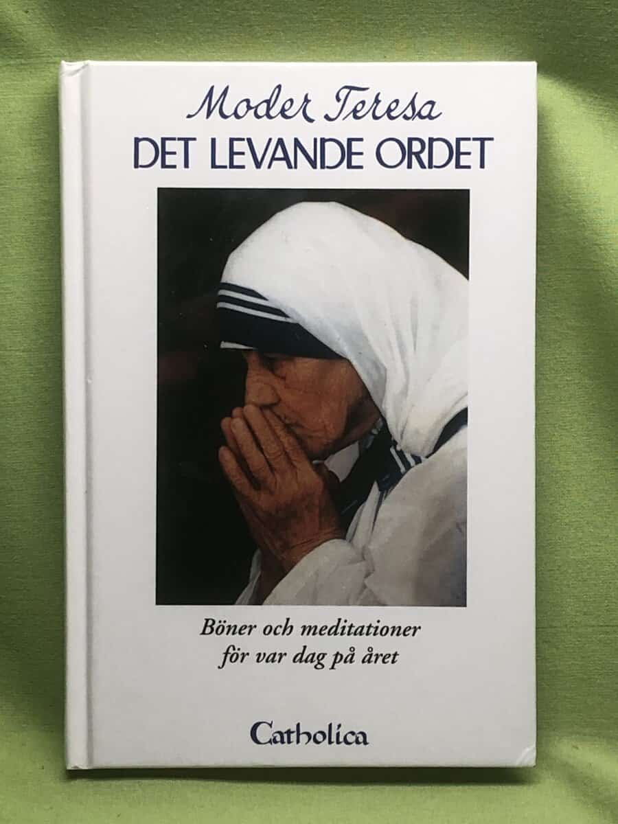 Moder Teresa : Det levande ordet
