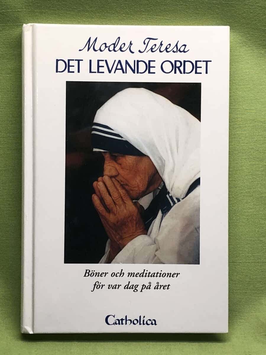 Moder Teresa : Det levande ordet