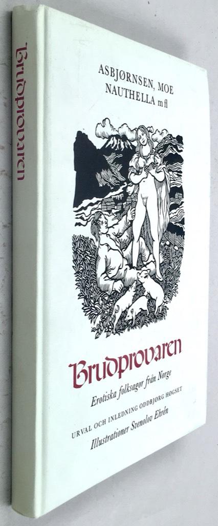Moe, Moltke ; Nauthella, Knut ; Asbjørnsen, Peter Christen ; Ehrén, Svenolov ; Høgset, Oddbjørg ; Berg, Bengt, : Brudprovaren