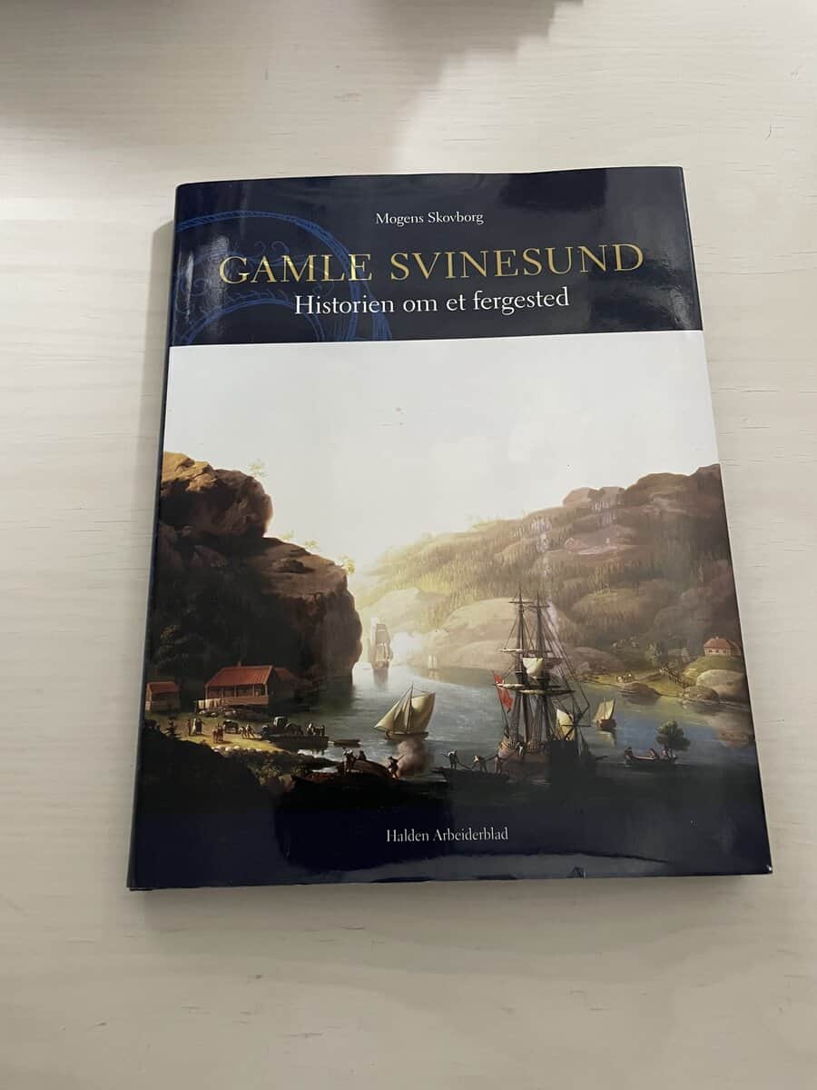 Mogens Skovborg : Gamle Svinesund historien om et fergested