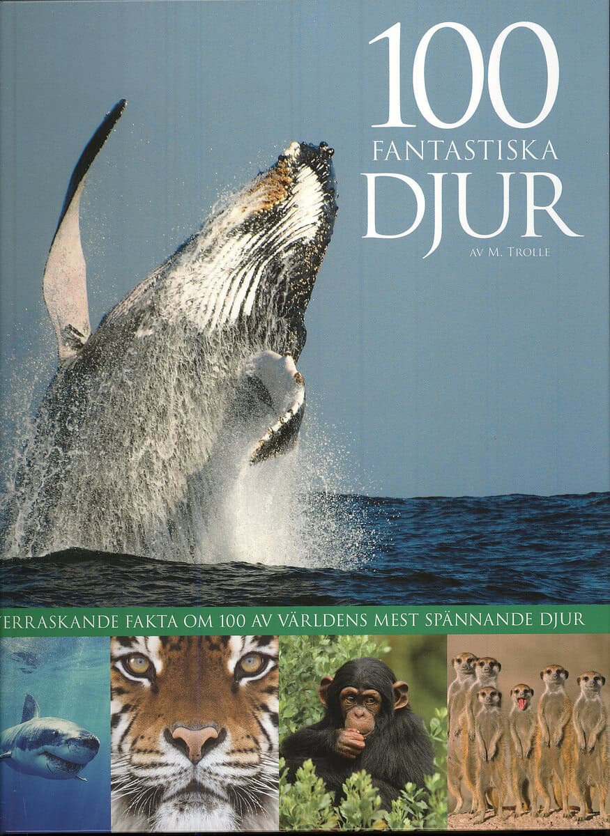 Mogens Trolle : 100 fantastiska djur