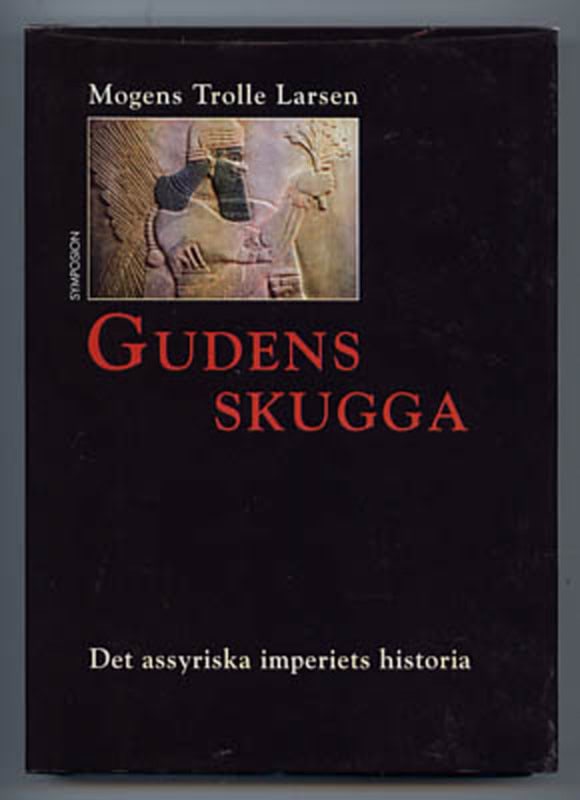Mogens Trolle Larsen : Gudens skugga