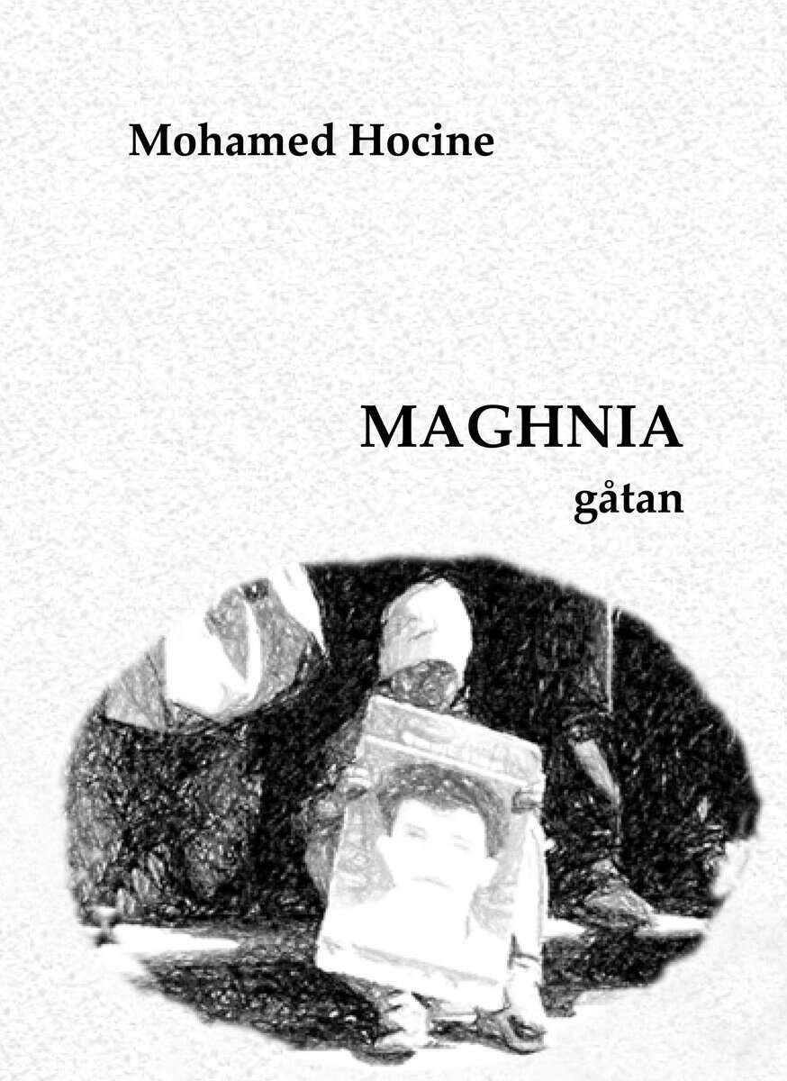 Mohamed Hocine : Maghnia - gåtan