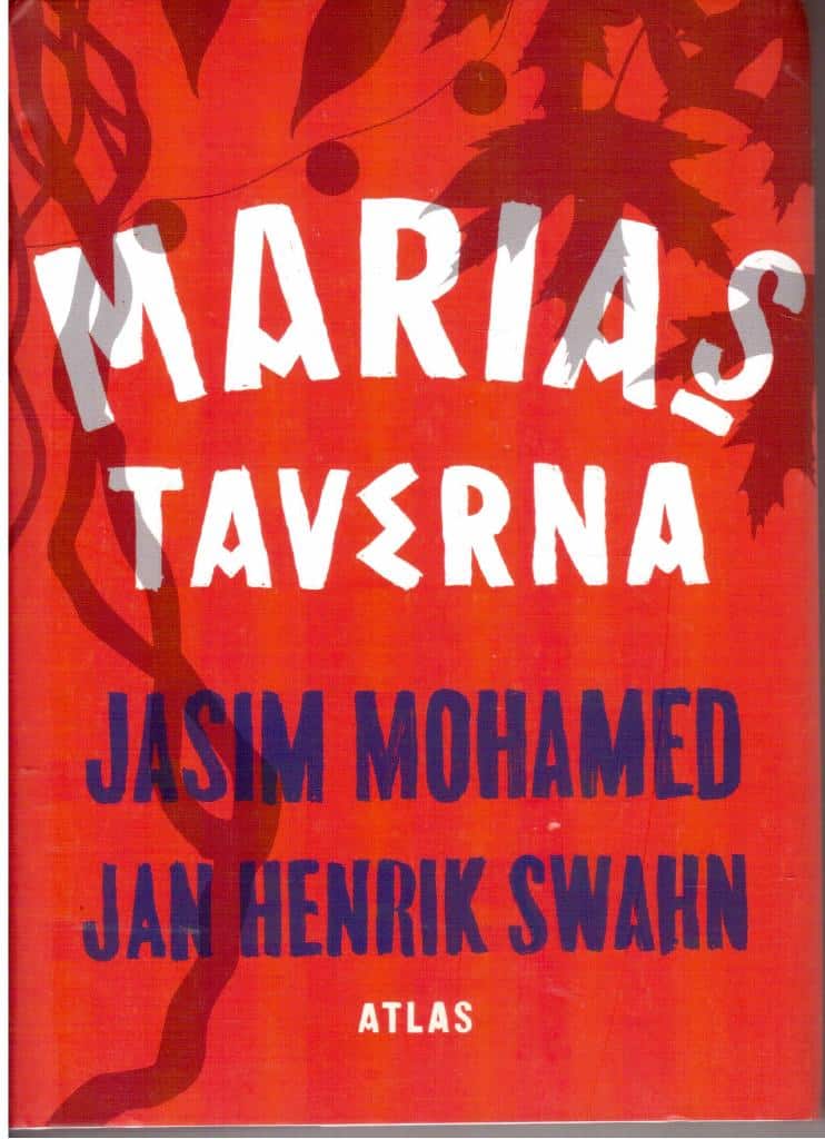 Mohamed, Jasom ; Swahn, Jan Henrik : Marias taverna