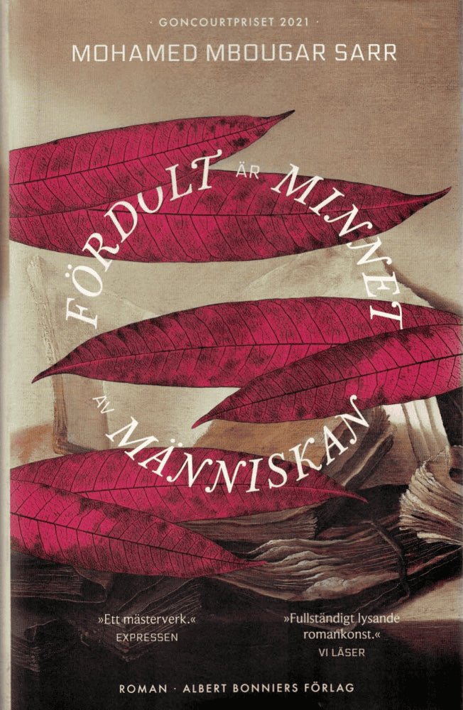 Mohamed Mbougar Sarr : Fördolt är minnet av människan