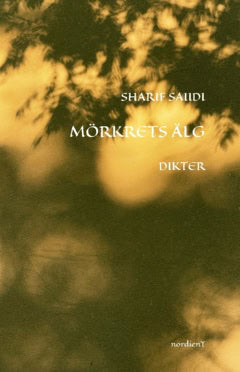 Mohammad Sharif Saiidi : Mörkrets älg