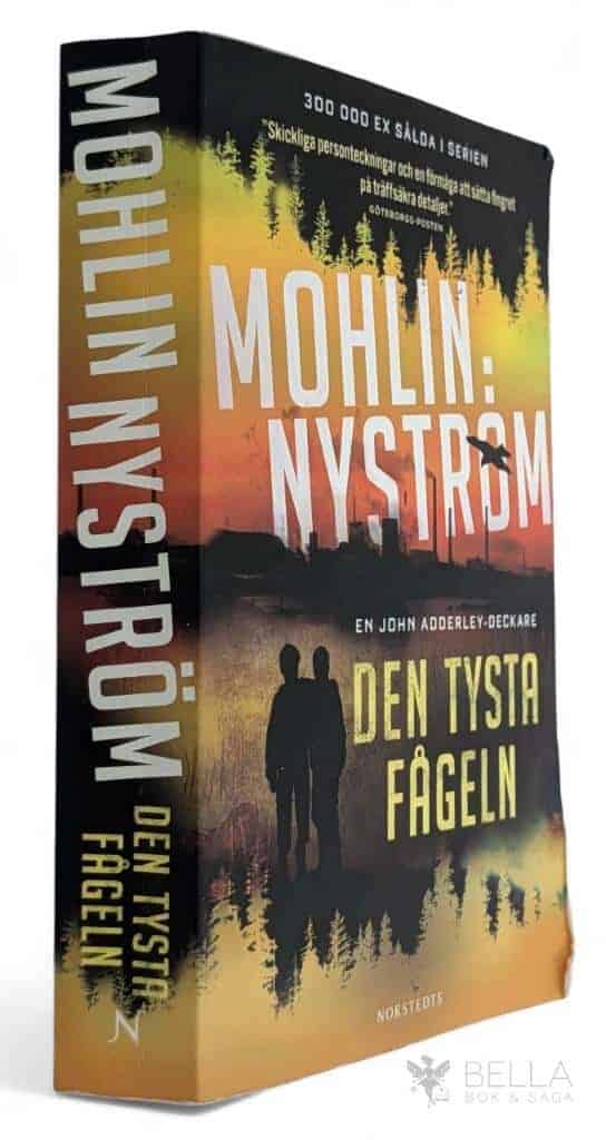 Mohlin, Peter ; Peter Nyström : Den tysta fågeln - John Adderley - Bok 3