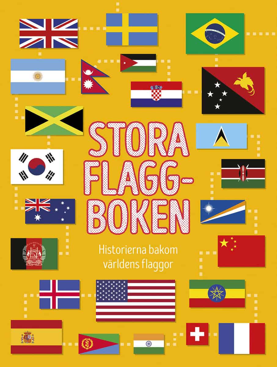 Moira Butterfield : Stora flaggboken : historierna bakom världens flaggor