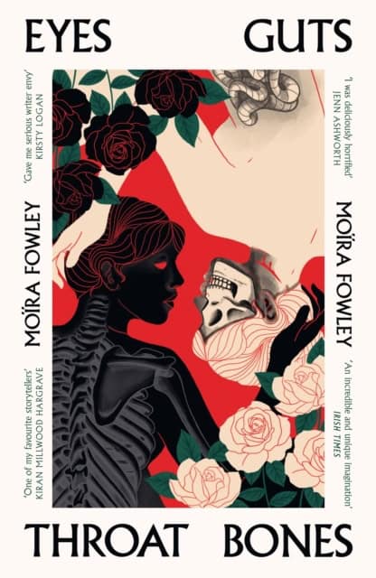Moira Fowley : Eyes Guts Throat Bones