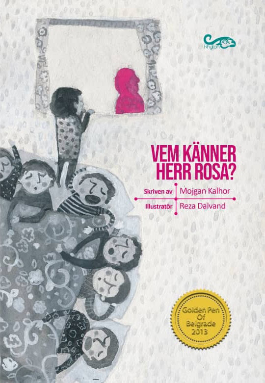 Mojgan Kalhor : Vem känner herr Rosa?