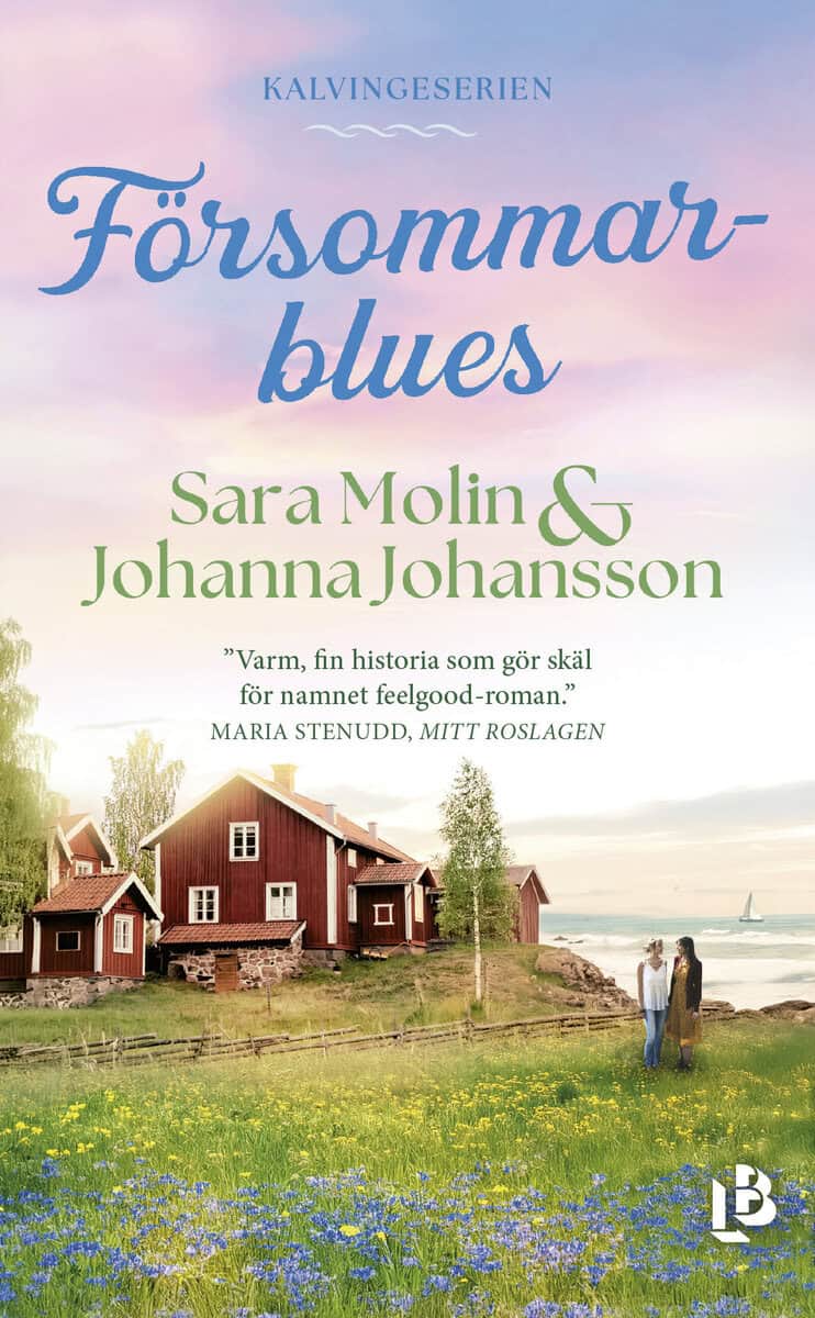Molin, Sara ; Johansson, Johanna : Försommarblues