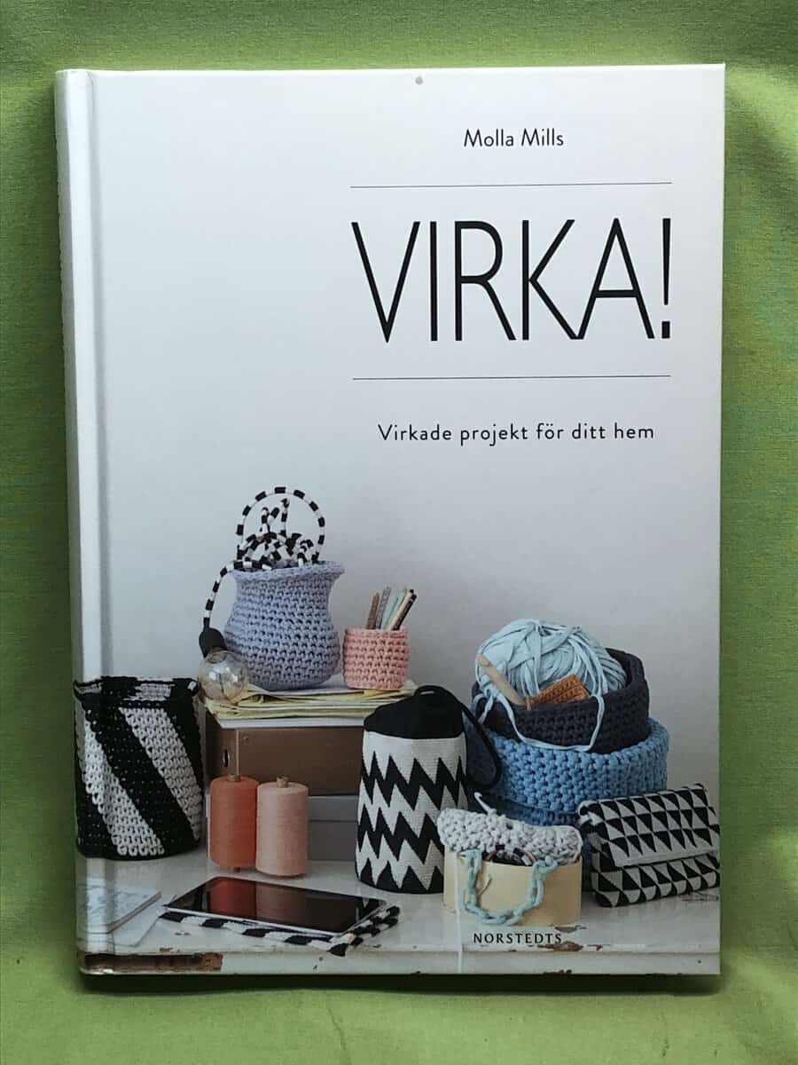 Molla Mills : Virka! virkade projekt för ditt hem