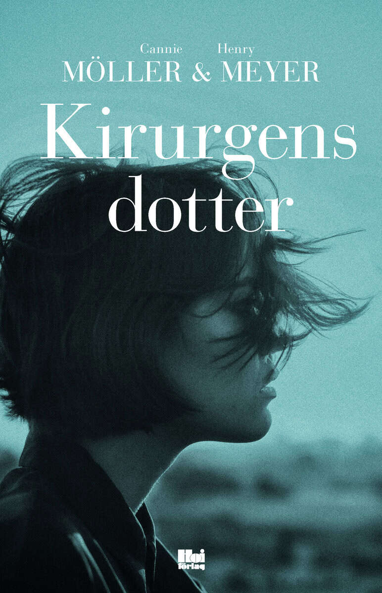 Möller, Cannie ; Meyer, Henry : Kirurgens dotter
