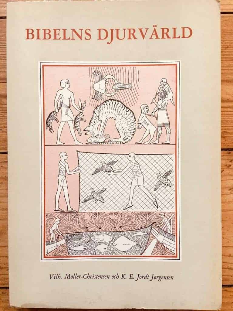 Möller-Christensen, Vilh. ; Jordt Jörgensen, K. E. : Bibelns djurvärld
