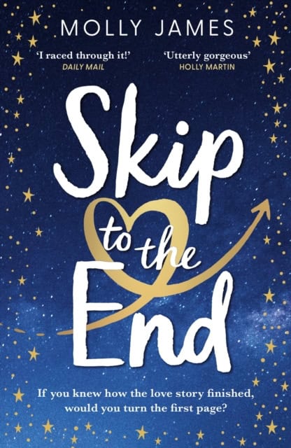 Molly James : Skip to the End