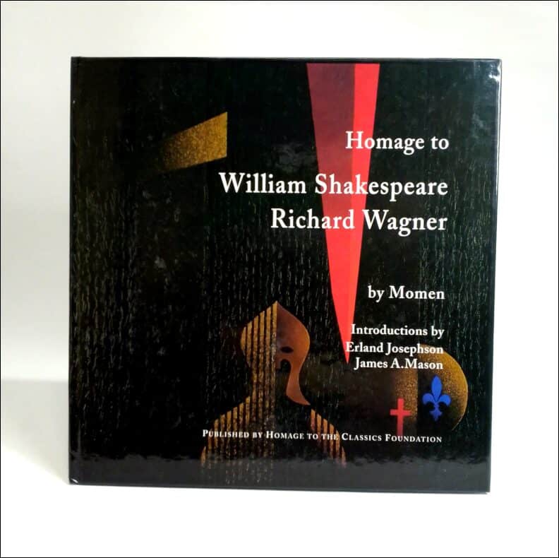 Momen ; Josephson, Erland (intr.) ; Mason, James A. (intr.) : Homage to William Shakespeare Richard Wagner