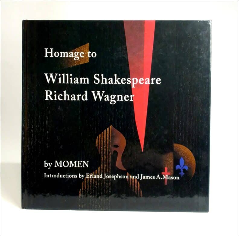 Momen ; Josephson, Erland (intr.) ; Mason, James A. (intr.) : Homage to William Shakespeare ; Richard Wagner