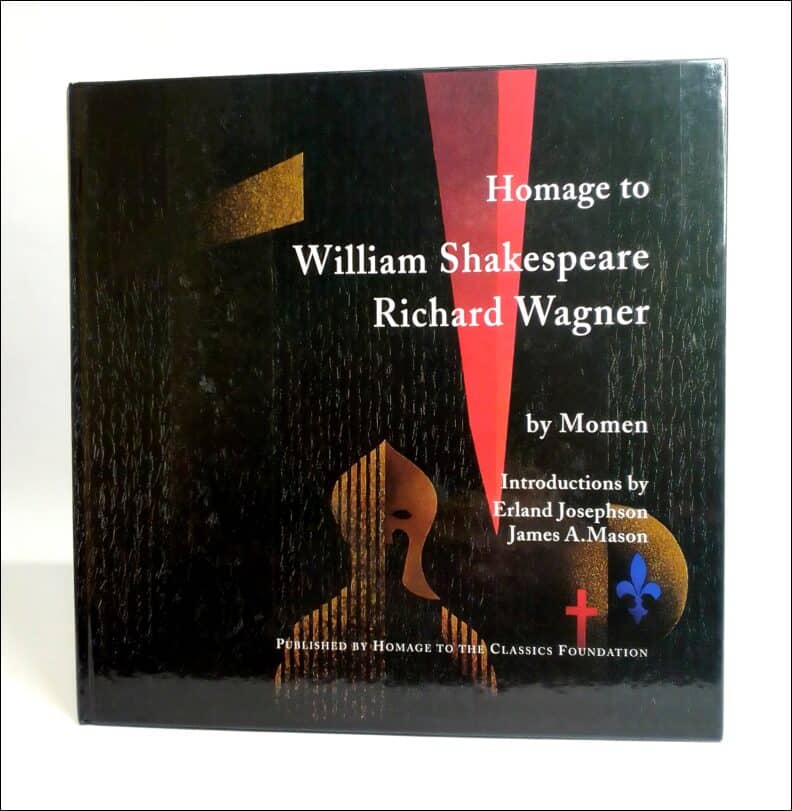 Momen ; Josephson, Erland (intr.) ; Mason, James A. (intr.) : Homage to William Shakespeare ; Richard Wagner