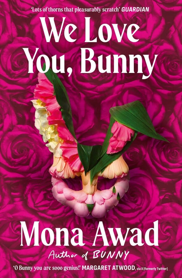 Mona Awad : We Love You, Bunny